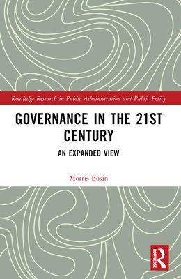 Governance in the 21st Century: An Expanded View - Bosin, Morris