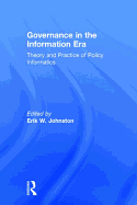 Governance in the Information Era: Theory and Practice of Policy Informatics