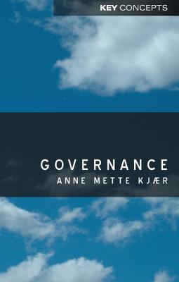 Governance: Understanding Science in the 21st Century - Kjaer, Anne Mette