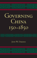 Governing China: 150-1850