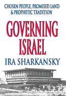 Governing Israel: Chosen People, Promised Land and Prophetic Tradition