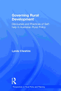 Governing Rural Development: Discourses and Practices of Self-Help in Australian Rural Policy