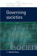 Governing Societies: Political Perspectives on Domestic and International Rule