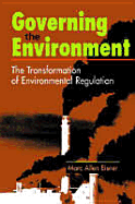 Governing the Environment: The Transformation of Environmental Protection
