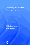 Governing the World?: Cases in Global Governance