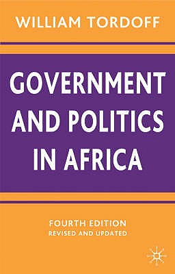 Government and Politics in Africa - Tordoff, William