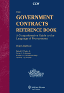 Government Contracts Reference Book 3e - CCH Incorporated, and Nath, Ralph C, and Nash, Ralph C, Jr.