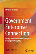 Government-Enterprise Connection: Entrepreneur and Private Enterprise Development in China