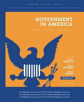 Government in America - Edwards, George C., III, and Wattenberg, Martin, and Lineberry, Robert L.