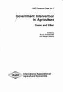 Government Intervention in Agriculture: Cause and Effect