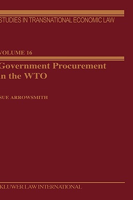 Government Procurement in the Wto - Arrowsmith, Sue, Professor