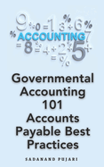 Governmental Accounting 101: Accounts Payable Best Practices