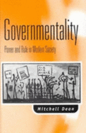 Governmentality: Power and Rule in Modern Society