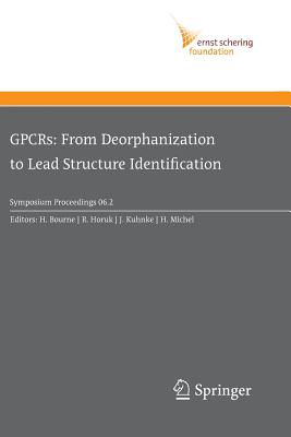 GPCRs: From Deorphanization to Lead Structure Identification - Bourne, H. (Editor), and Horuk, Richard (Editor), and Kuhnke, J. (Editor)