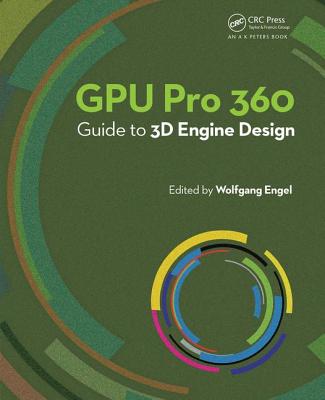 Gpu Pro 360 Guide to 3D Engine Design - Engel, Wolfgang