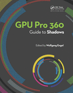 Gpu Pro 360 Guide to Shadows