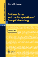 Grbner Bases and the Computation of Group Cohomology