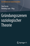 Grndungsszenen soziologischer Theorie