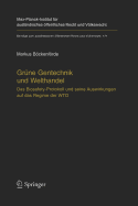 Grne Gentechnik und Welthandel: Das Biosafety-Protokoll und seine Auswirkungen auf das Regime der WTO