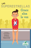 Grace Alza La Voz (Grace Speaks Up)