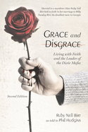 Grace and Disgrace: Living with Faith and the Leader of the Dixie Mafia