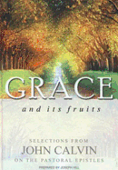 Grace and Its Fruits