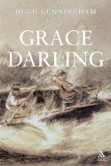 Grace Darling: Victorian Heroine