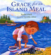 Grace for an Island Meal - Field, Rachel