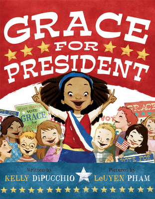 Grace for President - DiPucchio, Kelly
