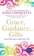 Grace, Guidance and Gifts: Sacred Blessings to Light Your Way
