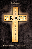Grace in the Dark Places