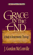 Grace in the End: A Study in Deuteronomic Theology