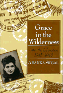 Grace in the Wilderness: After the Liberation, 1945-1948