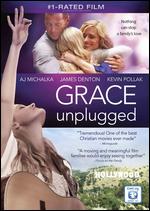 Grace Unplugged - Brad J. Silverman