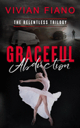 Graceful Abduction: Relentless Trilogy Book 2