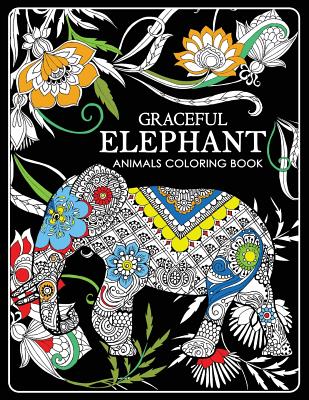 Graceful Elephant: Animals Coloring Book - Tiny Cactus Publishing