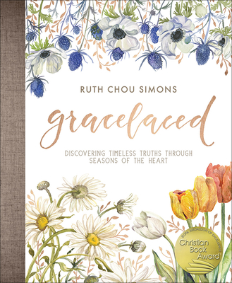 Gracelaced: Discovering Timeless Truths Through Seasons of the Heart - Simons, Ruth Chou