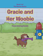Gracie and Her Woobie: Book 4