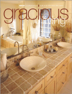 Gracious Living: Kohler Coordinates for the Kitchen and Bath - Paper, Heather J, and Meredith Books