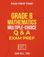 Grade 8 Mathematics Multiple-Choice Q &A Exam Prep