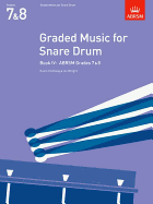 Graded Music for Snare Drum, Book Iv: Grades 7-8