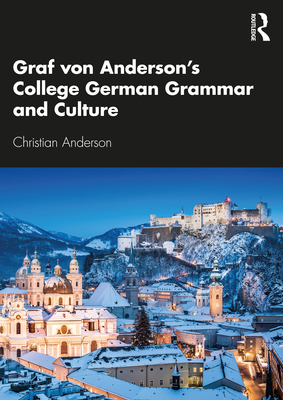 Graf von Anderson's College German Grammar and Culture - Anderson, Christian