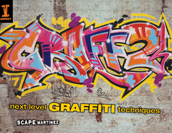 Graff 2: Next Level Graffiti Techniques
