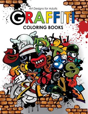 Graffiti Coloring book for Adults - Hipster Coloring Book, and Georgia a Dabney