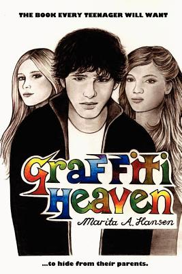 Graffiti Heaven - Hudspith, John (Editor), and Hansen, Marita A