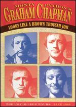 Graham Chapman: Looks Like a Brown Trouser Job