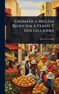 Gramtica Inglesa Reducida  Veinte Y Dos Lecciones