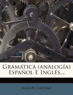 Gramatica (Analogia) Espanol E Ingles