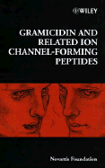 Gramicidin and Related Ion Channel-Forming Peptides