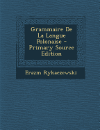 Grammaire de La Langue Polonaise